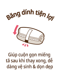 Băng d&iacute;nh tiện lợi/Gi&uacute;p cuộn gọn miếng t&atilde; sau khi thay xong, dễ d&agrave;ng vệ sinh & dọn dẹp