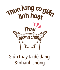 Thun lưng co gi&atilde;n linh hoạt/Gi&uacute;p thay t&atilde; dễ d&agrave;ng & nhanh ch&oacute;ng